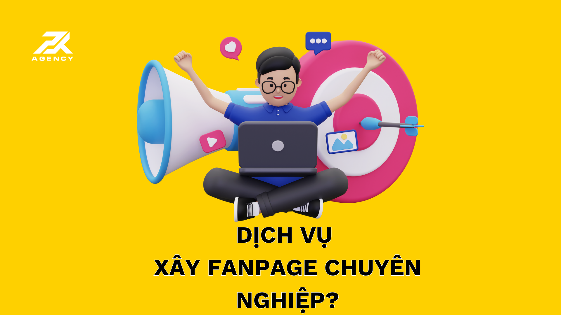 Dịch Vụ Xây Fanpage Chuyên Nghiệp – Giải Pháp Hàng Đầu Cho Thương Hiệu Tiếp Cận Và Kết Nối Khách Hàng Mục Tiêu